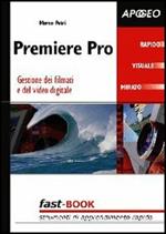 Premiere Pro 1.5. Gestione dei filmati e del video digitale