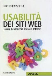 Usabilità dei siti web. Curare l'esperienza d'uso in internet - Michele Visciola - copertina