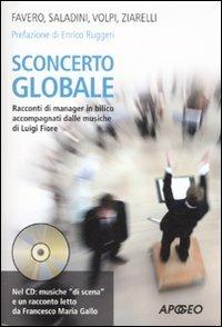 Sconcerto globale. Racconti di manager in bilico accompagnati dalle musiche di Luigi Fiore. Con CD Audio - copertina