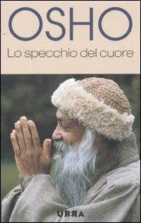 Lo specchio del cuore - Osho - copertina