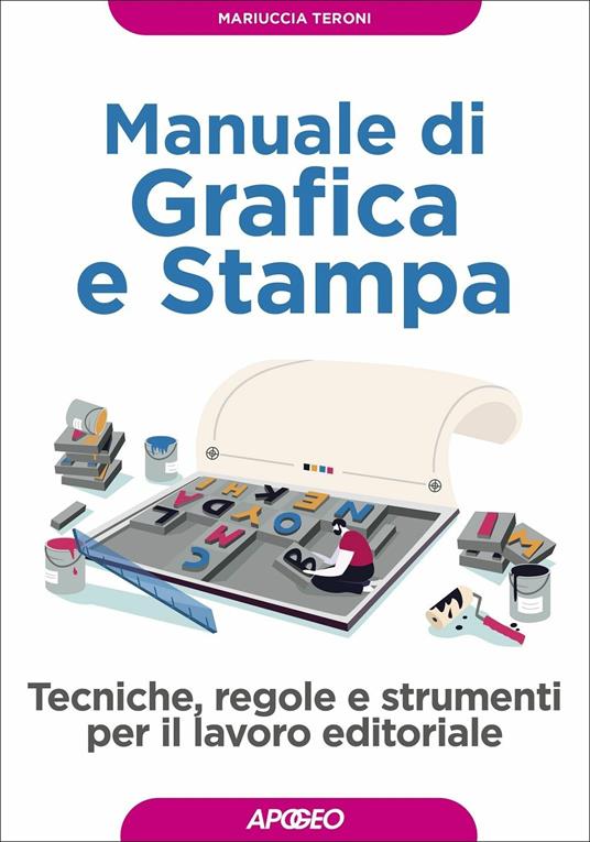 Manuale di grafica e stampa - Mariuccia Teroni - copertina