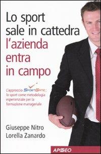 Lo sport sale in cattedra, l'azienda scende in campo - Lorella Zanardo,Giuseppe Nitro - copertina