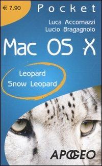Mac OS X. Leopard. Snow Leopard - Luca Accomazzi,Lucio Bragagnolo - copertina