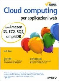 Cloud computing per applicazioni web - Jeff Barr - copertina