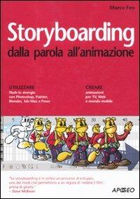 Storyboarding dalla parola all'animazione - Marco Feo - copertina