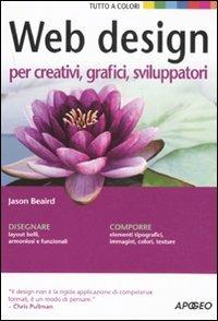 Web design per creativi, grafici, sviluppatori - Jason Beaird - copertina