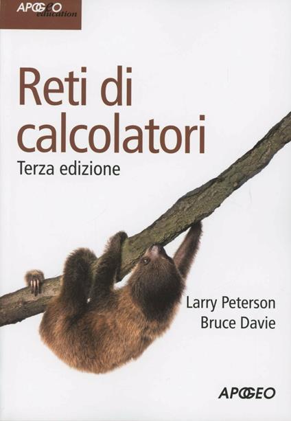 Reti di calcolatori - Larry L. Peterson,Bruce S. Davie - copertina