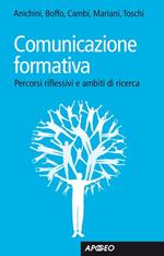 Comunicazione formativa. Percorsi riflessivi e ambiti di ricerca