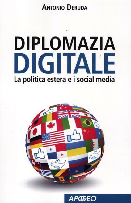 Diplomazia digitale. La politica estera e i social media - Antonio Deruda - copertina