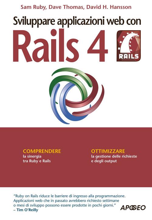 Sviluppare applicazioni web con Rails 4 - Sam Ruby,Dave Thomas,David H. Hansson - copertina