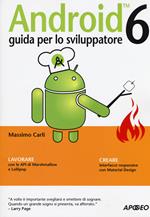 Android 6. Guida per lo sviluppatore