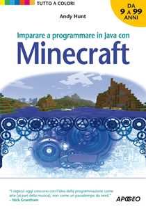 Libro Imparare a programmare in Java con Minecraft Andy Hunt