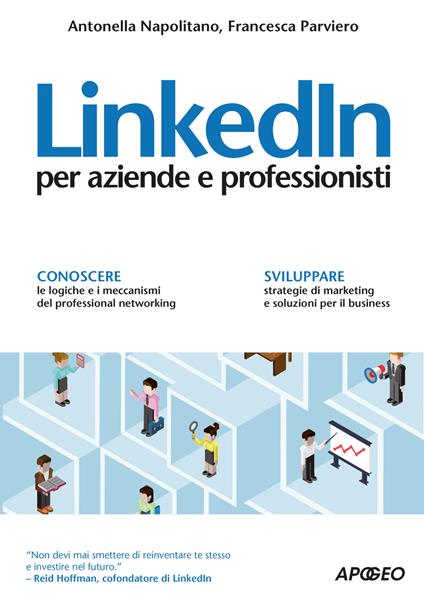 LinkedIn per aziende e professionisti - Antonella Napolitano,Francesca Parviero - copertina