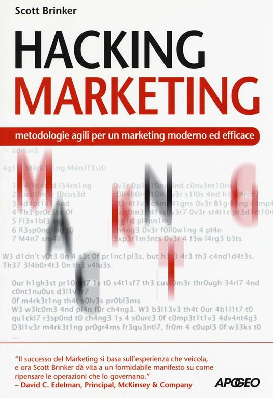 Hacking marketing. Metologie agili per un marketing moderno ed efficace - Scott Brinker - copertina