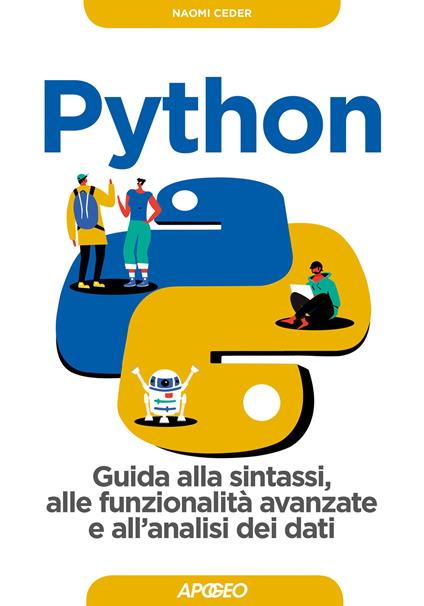 Python. Guida alla sintassi, alle funzionalità avanzate e all'analisi dei dati. Con Contenuto digitale per download - Naomi Ceder - copertina