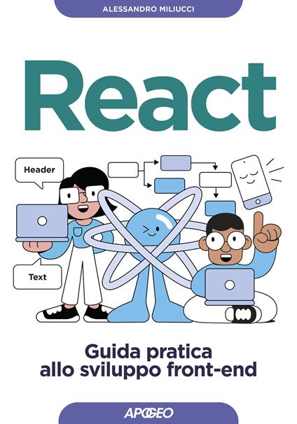 React. Guida pratica allo sviluppo front-end - Alessandro Miliucci - copertina