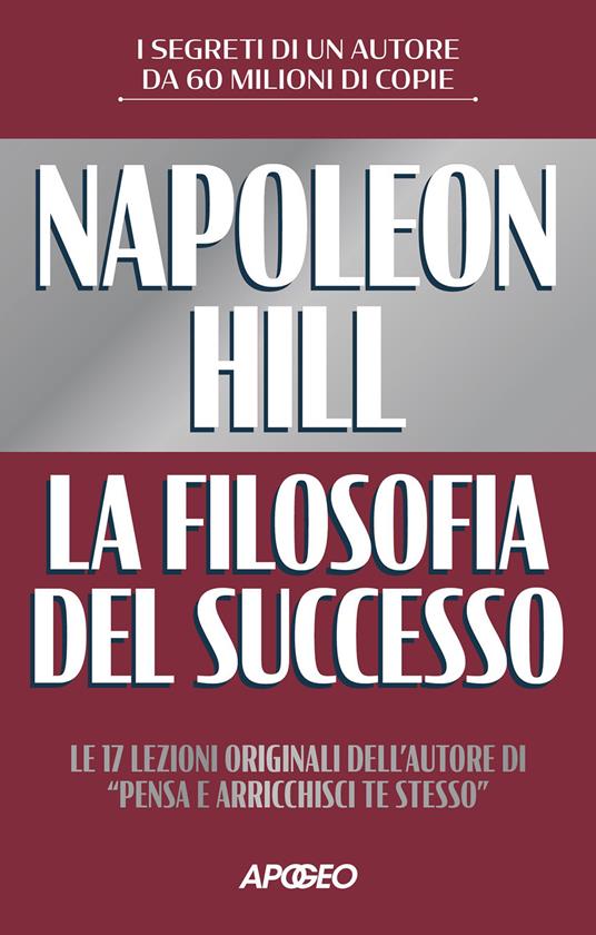 La filosofia del successo - Napoleon Hill - copertina