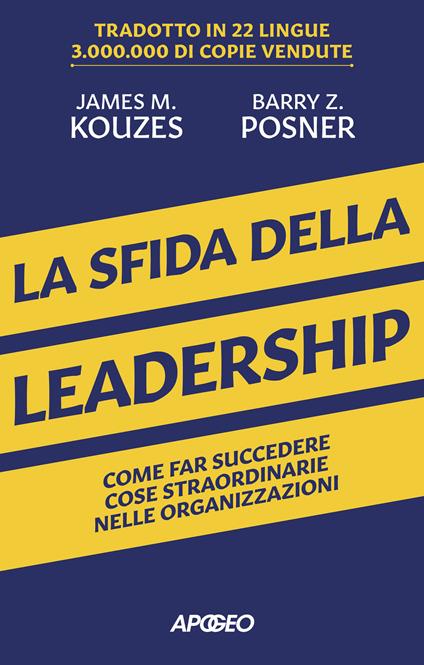 La sfida della leadership. Come far succedere cose straordinarie nelle organizzazioni - James M. Kouzes,Barry Z. Posner - copertina