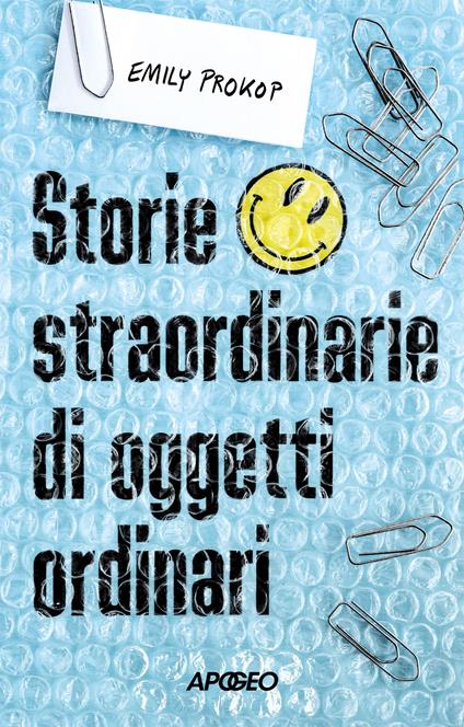 Storie straordinarie di oggetti ordinari - Emily Prokop - copertina