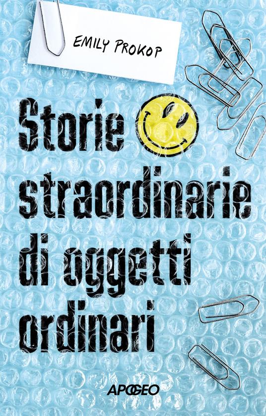 Storie straordinarie di oggetti ordinari - Emily Prokop - copertina