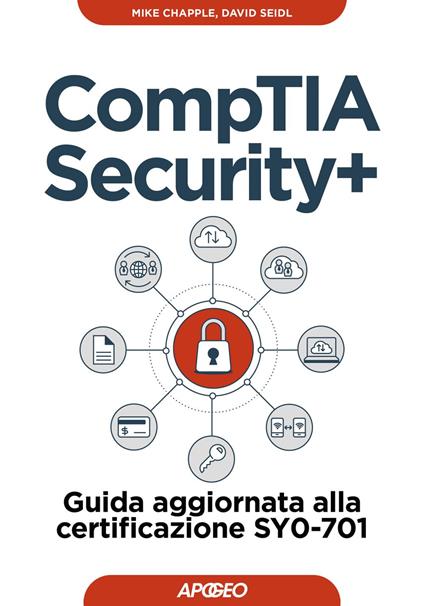 CompTIA security+. Guida aggiornata alla certificazione SY0-701 - Mike Chapple,David Seidl - ebook