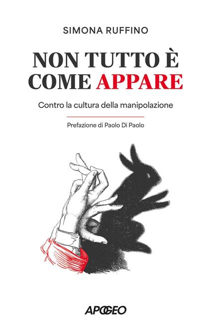 Non tutto è come appare. Contro la cultura della manipolazione - Simona Ruffino - ebook