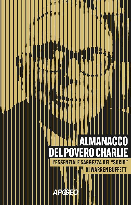 Almanacco del povero Charlie. L'essenziale saggezza del «socio» di Warren Buffett - Charles Munger - copertina