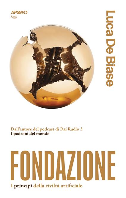 Fondazione. I principi della civiltà artificiale - Luca De Biase - copertina