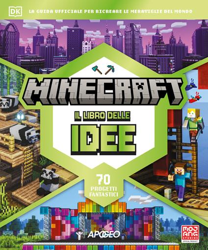 Minecraft il libro delle idee. La guida ufficiale per ricreare le meraviglie del mondo. 70 progetti fantastici - Thomas McBrien - copertina