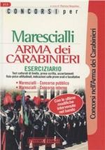 Concorsi per marescialli. Arma dei carabinieri. Concorso pubblico. Concorso interno