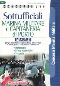 Sottufficiali marina militare e capitaneria di porto. Manuale - copertina