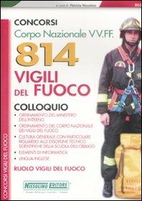 Corpo nazionale VV.FF. 814 vigili del fuoco. Colloquio - copertina