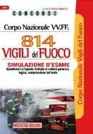 Corpo nazionale VV.FF. Ottocentoquattordici vigili del fuoco. Simulazione della prova d'esame - copertina