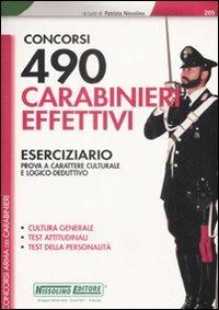 Concorsi 490 carabinieri effettivi. Eserciziario. Prova a carattere culturale e logico-deduttivo - copertina