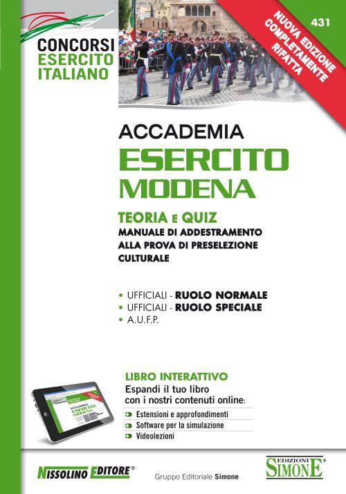 Accademia Esercito Modena. Teoria e quiz. Manuale di addestramento alla prova di preselezione culturale. Con aggiornamento online - copertina