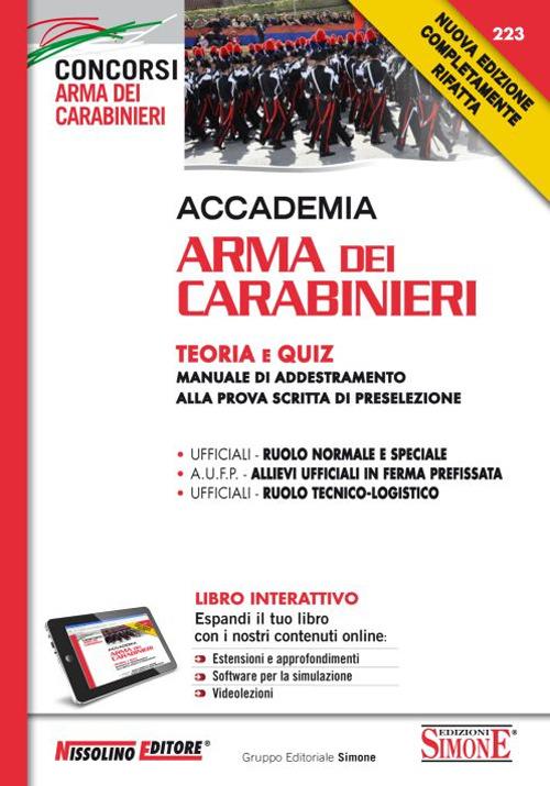 Accademia Arma dei Carabinieri. Teoria e quiz. Manuale di addestramento alla prova scritta di preselezione. Con aggiornamento online - copertina