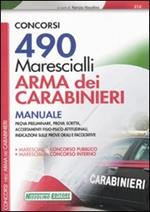 Quattrocentonovanta marescialli. Arma dei carabinieri. Manuale