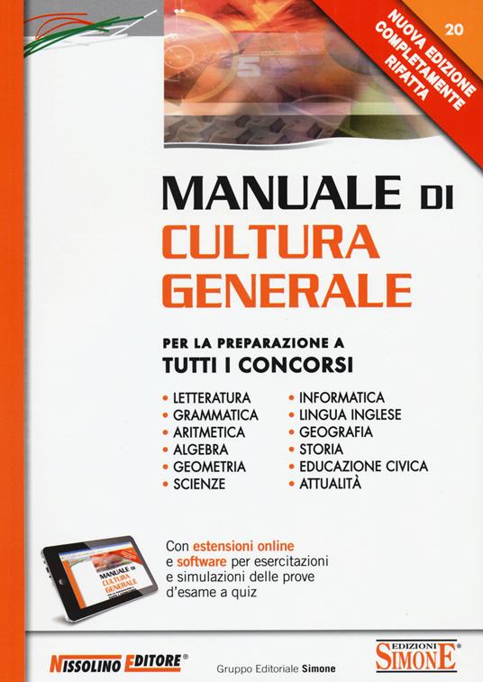 Manuale di cultura generale. Per la preparazione a tutti i concorsi. Con aggiornamento online - copertina
