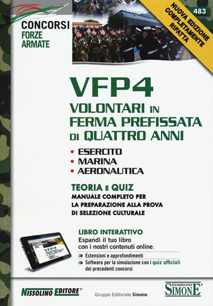 VFP 4. Volontari in ferma prefissata di quattro anni. Esercito, marina, aeronautica. Teoria e quiz. Manuale completo per la preparazione.. Con aggiornamento online - copertina
