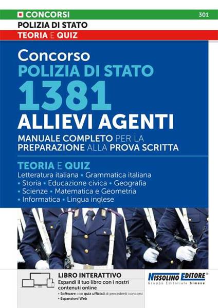 Concorso Polizia di Stato 1381 Allievi Agenti. Manuale Completo per la preparazione alla prova scritta. Teoria e Quiz. Con software di simulazione - copertina