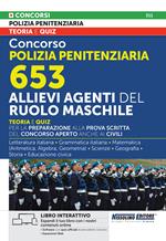 Concorso polizia penitenziaria 653 allievi agenti del ruolo maschile. Teoria e quiz. Libro interattivo. Con espansioni on line. Con software con quiz ufficiali di precedenti concorsi