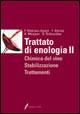 Trattato di enologia. Vol. 2: Chimica del vino, stabilizzazione e trattamenti.