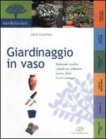 Giardinaggio in vaso