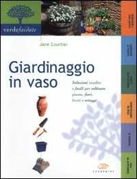 Giardinaggio in vaso - Jane Courtier - copertina