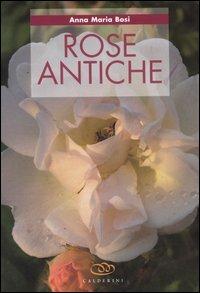 Rose antiche - Anna M. Bosi - copertina