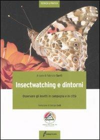 Insectwatching. Osservare gli insetti in campagna e in città. Ediz. illustrata - copertina