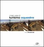 Manuale di turismo equestre