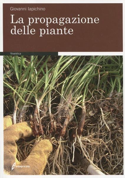 La propagazione delle piante - Giovanni Iapichino - copertina