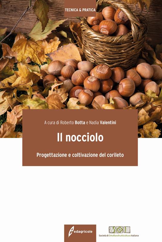 Il nocciolo. Progettazione e coltivazione del corileto - copertina