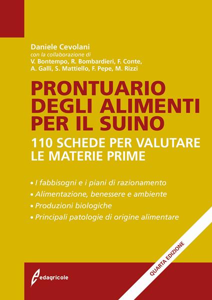 Prontuario degli alimenti per il suino. 110 schede per valutare le materie prime - Daniele Cevolani - copertina